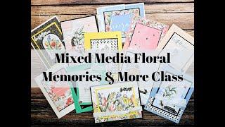 Mixed Media Florals Memories & More Flash Class