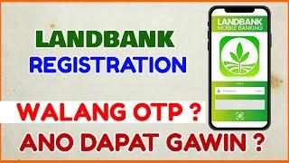 Landbank Email OTP Not Received - No OTP Landbank Registration Online