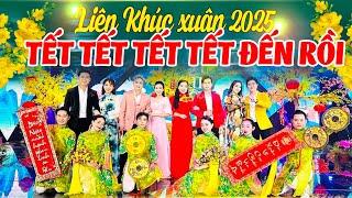 Liên Khúc NHẠC XUÂN 2025 SÔI ĐỘNG Nhiều Ca Sĩ Trẻ - LK Tết Tết Tết Tết Đến Rồi - Mở Thật To Đón Tết