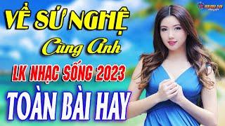 VỀ XỨ NGHỆ CÙNG ANHMở Loa Hết Cỡ Nhạc Sống Thôn Quê Thư Giãn - Bản Phối Mới 2023 Toàn Bài Hay