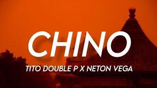 CHINO - Tito Double P & Neton Vega (Letra/English Lyrics)