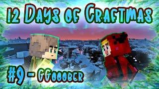 A Blast From The Past (ft. GGooober) | The Ninth Day of Craftmas 2022