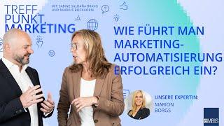 Wie führt man Marketing-Automatisierung erfolgreich im Unternehmen ein?