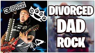 10 Divorced Dad Rock Bands | What Is DIVORCED DAD ROCK?