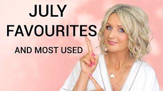 July Favorites & Most Used