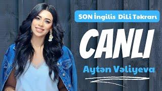 Son Dəfə İngilis Dilini Təkrar Edirik | Aytən Vəliyeva | İngilis Dili