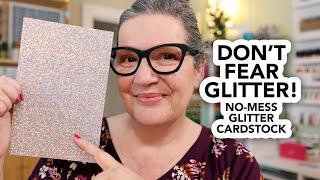 No-mess glitter cardstock is the way to add shine to any project!