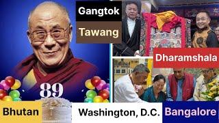 His Holiness 89th Birthday Celebration ||#dharamsala #washingtondc #bhutan #gangtok #tawang #tibetan