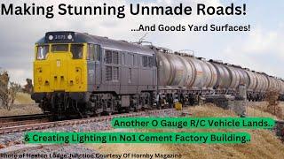 Create Superb Unmade Goods Yard Surfaces & Dirt Tracks! Glazing & Lighting The Cement Factory..