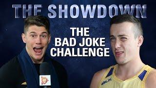 The Showdown: Bad Joke Challenge