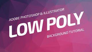 Low Poly Background Tutorial | Adobe Photoshop & Illustrator