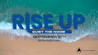 Rise Up: Quiet The Noise with DP Gates | Proctor Gallagher (FREE LIVE TRAINING)