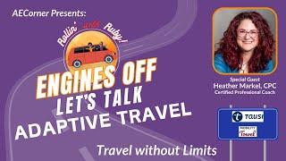 Engines Off: Adaptive Travel without Limits