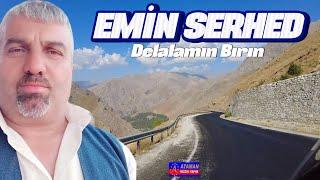 Emin Serhed - Delalamın Bırın