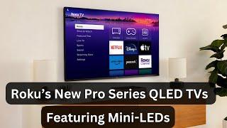 Elevate Your Viewing Experience with the Roku Pro Series 4K TVs: Product Overview