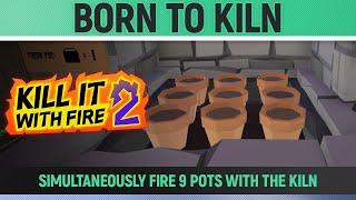 Kill It With Fire 2 - Born to Kiln - Achievement / Trophy Guide