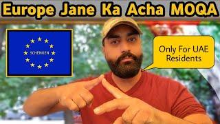  UAE To Europe  || Golden Time & Opportunities For UAE Residents || Why Its EASY To Get Visa Now