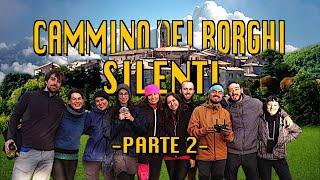 Borghi Silenti oppure Borghi… FETENTI? - Cammino dei Borghi Silenti (Parte 2)