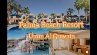 Best Staycation//Palma Beach Resort at Umm Al Quwain // UAE