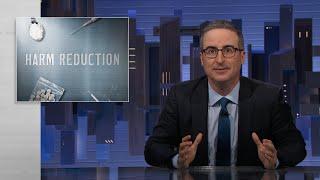 Harm Reduction: Last Week Tonight with John Oliver (HBO)