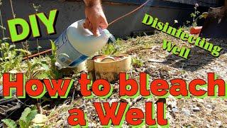 How to Bleach a Well - Disinfecting Well