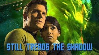 Star Trek Continues E08 "Still Treads the Shadow"