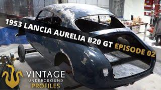 1953 Lancia Aurelia B20 GT Full Restoration - Episode 02 | Vintage Underground Profiles