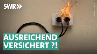 Hausbrand und Diebstahl -  was tun, wenn die Versicherung nur wenig zahlt? | Marktcheck SWR