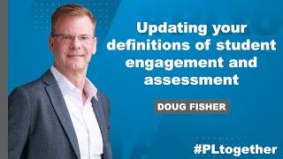 Doug Fisher: How to Boost Student Engagement | #PLtogether