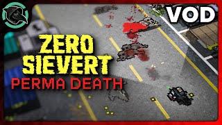 2D TARKOV PERMA DEATH RUN - Zero Sievert