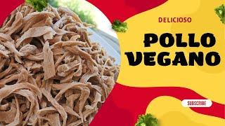 Pollo Vegano de seitán