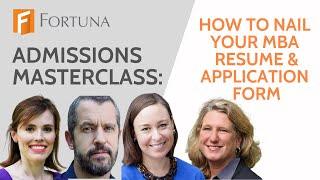 How to Nail Your MBA Resume and Application Form: A Fortuna Admissions Masterclass