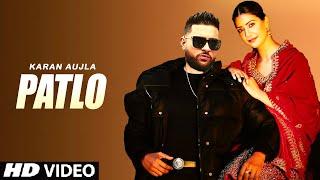 Patlo Karan Aujal (Official Video) Karan Aujla New Song | New Punjabi Song 2024