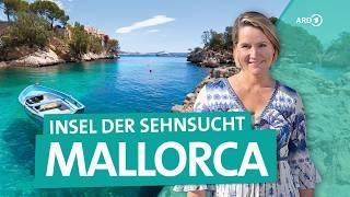 Mallorca – Spanische Balearen-Insel der Sehnsucht | Wunderschön | ARD Reisen