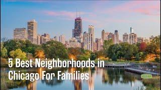 Best Chicago Neighborhoods in Chicago for Families