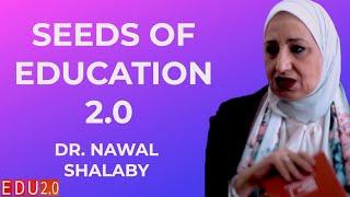 Dr Nawal Shalaby: The Beginning of the Education 2.0 Reform