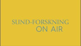 Velkommen til SUND-FORSKNING ON AIR