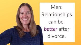 How To Make Sure Your Post Divorce Relationships Thrive