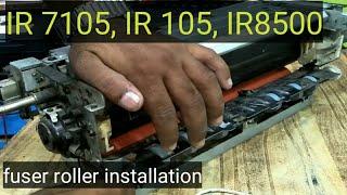 #IR7105 #IR105 #IR8500 canon ir 7105 how to replace heater roller ???