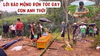 LÀNG NỦ ĐƯA CON ANH THỚI VỀ NƠI AN NGHỈ NGHE LỜI BÁO MỘNG AI CŨNG RỰNG TÓC GÁY . PHENG PHENG VLOG