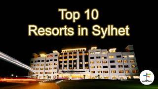 Top 10 Resorts In Sylhat, Bangladesh | 4 Star to  5 Star with Per Night Cost