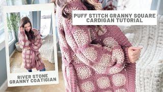 River Stone Coatigan Crochet Pattern - Puff Stitch Granny Square Motif