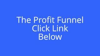 The Profit Funnel