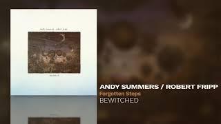 Andy Summers / Robert Fripp - Forgotten Steps