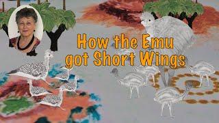 How the Emu got Short Wings - A Boandik Legend