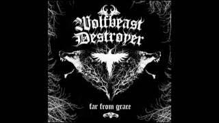 Wolfbeast Destroyer  "Black Snow" [Underground Movement]