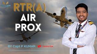 RTR(A) PART - 1 | AIR PROX |  | TOP CREW AVIATION | CAPT P KUMAR