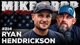 13-Year Green Beret IED Survivor Ryan Hendrickson | Mike Drop Ep. 214