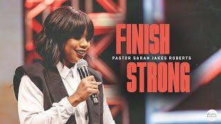 Finish Strong X Sarah Jakes Roberts