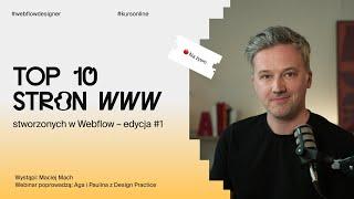  TOP 10 stron wdrożonych w Webflow | Kurs Webflow Designer | Edycja #1